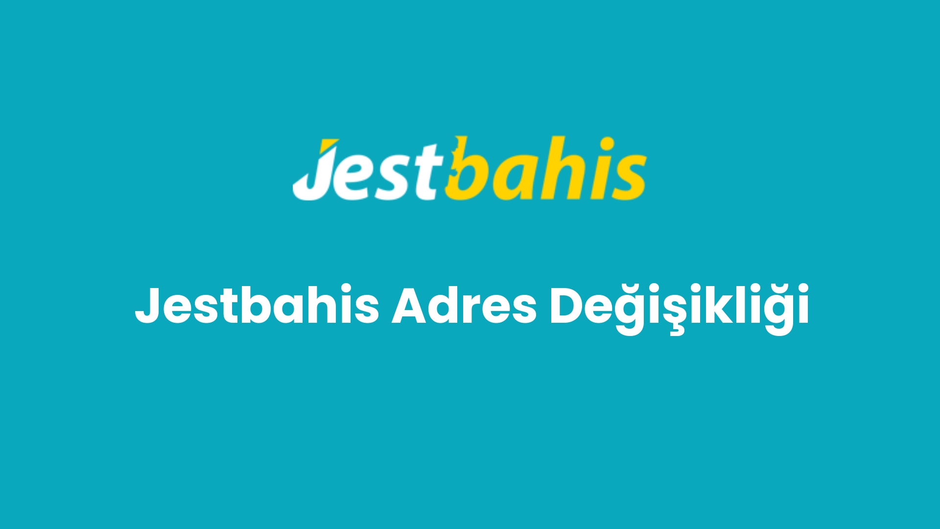 jestbahis adres degisikligi 123