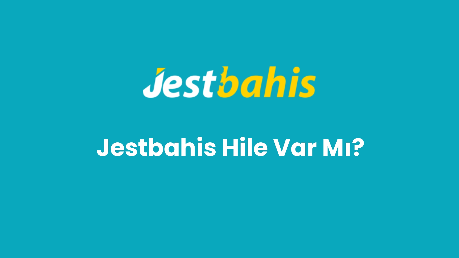 jestbahis hile var mi 93