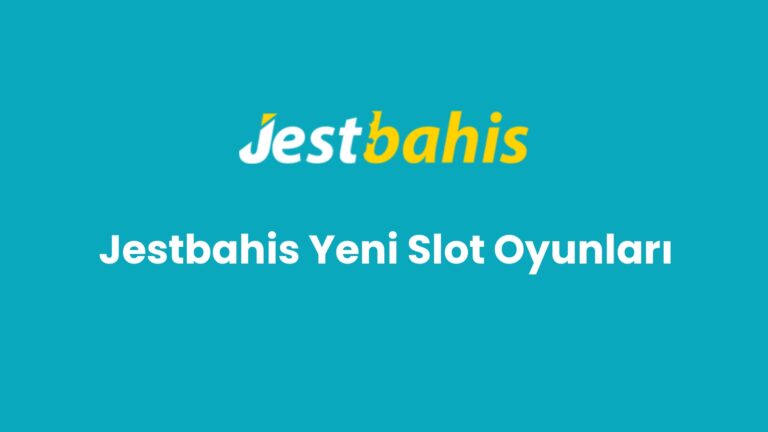 jestbahis yeni slot oyunlari 91