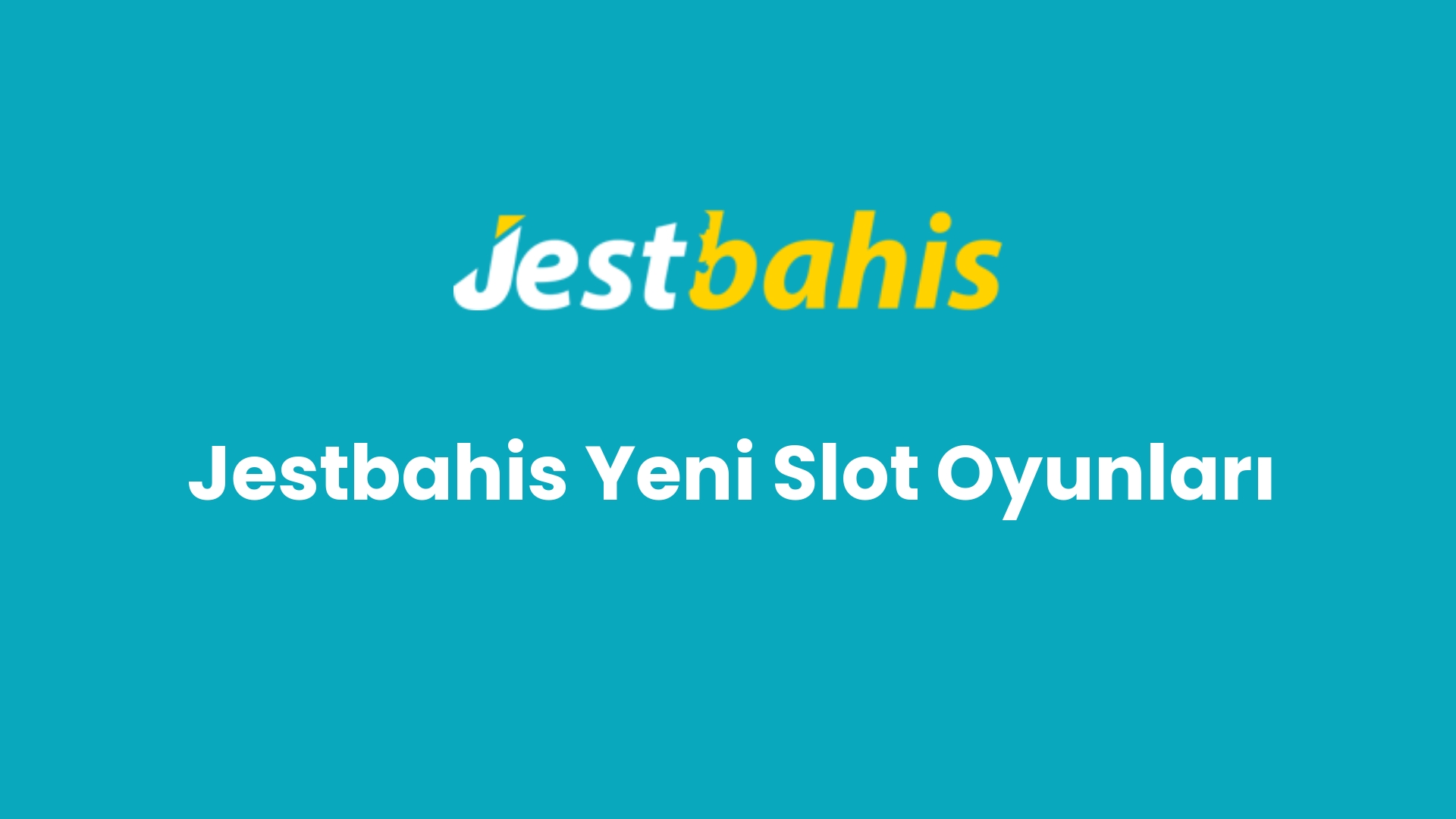 jestbahis yeni slot oyunlari 91
